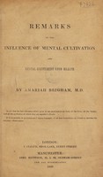 view Remarks on the influence of mental cultivation and mental excitement upon health.