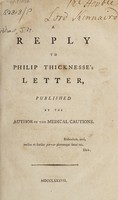 view A reply to Philip Thicknesse's letter / published by the author of the Medical cautions.