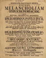 view Dissertatio inauguralis medica, sistens melancholiam hypochondriacam / [Alexander Georgius Leonhardus Duettel].