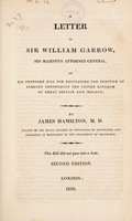 view A letter to Sir William Garrow ... on his proposed Bill for regulating the practice of surgery throughout the United Kingdom / [James Hamilton].