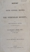 view Report of the sixth general meeting of the Sydenham Society. Held at the Society's rooms, on Monday, May 1st, 1848. Sir Benjamin Brodie, Bart., President of the Society, in the chair. With the laws of the Society, list of officers. &c. &c.