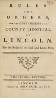 view Rules and orders, for the government of a County Hospital ... for the relief of the sick and lame poor.