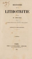 view Histoire de la lithotritie, précédée de réflexions sur la dissolution des calculs urinaires / Par Leroy-D'Étiolles.