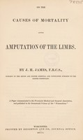 view On the causes of mortality after amputation of the limbs / [John Haddy James].