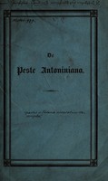 view De peste Antoniniana commentatio. Quam ut locus in Facultate medica Universitatis litterariae Fridericae Guilelmae rite sibi concederetur scripsit / [J.F.C. Hecker].