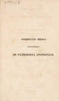 view Dissertatio medica inauguralis de pathologia apoplexiae / [Henry Paul Harwood].