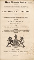 view Royal Jennerian Society for the extermination of the small-pox, by the extension of vaccination. [Report, with regulations, lists of officers and subscribers, etc.].