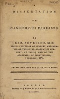 view A dissertation on cancerous diseases / ... Translated from the Latin, with notes.