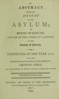 view An abstract from the account of the Asylum. ... Instituted in ... 1758.