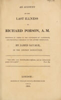 view An account of the last illness of Richard Porson, A.M / [James Savage].