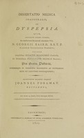 view Dissertatio medica inauguralis, de dyspepsia / [John Foreman].