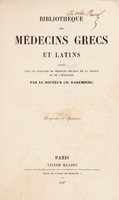 view Bibliothèque des médecins grecs et latins ... : Prospectus et specimen / [Charles Daremberg].