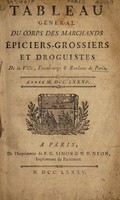 view Tableau général du corps des marchands épiciers-grossiers et droguistes de la ville, fauxbourgs et banlieue de Paris.