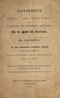 view Catalogue of medical and other works, and portions of surgical anatomy : to be sold by auction, by Mr. Standerwick, at his spacious auction rooms, 1, Maryport Churchyard, on Tuesday and Wednesday, the 1st & 2nd December, 1846, at one o'clock precisely.