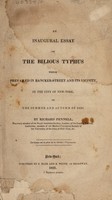 view An inaugural essay on the bilious typhus which prevailed in Bancker-Street and its vicinity, in the city of New York, in the summer and autumn of 1820 / [Richard Pennell].