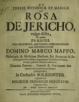 view Theses botanicae et medicae de rosa de Jericho, vulgo dicta ... / [Augustus Fridericus Mergiletus].