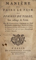 view Manière de faire le pain de pommes de terre, sans mélange de farine / [Antoine Augustin Parmentier].