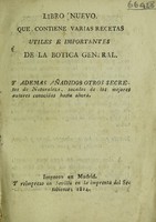 view Libro nuevo que contiene varias rezetas utiles, e importantes de la botica general, y ademas algunos secretos de naturaleza, sacados de los mejores autores / [Michael].