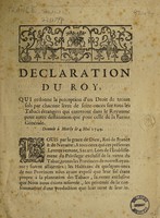 view Declaration du Roy [of 4th May 1749], qui ordonne la perception d'un droit de trente sols par chacune livre de seize onces sur tous les tabacs étrangers qui entreront dans le royaume pour autre destination que pour celle de la ferme générale.