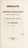 view Biografia di Antonio Serantoni : disegnatore, incisore e lavoratore di cere anatomiche / di P. Vannoni.