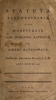 view Statuta eleemosynariae sive Hospitalis, Sancti Johannis Baptistae, in Kirkby-Ravenswath. Conditae per Johannem Dakyn ... 1556.