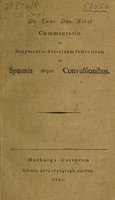 view Commentatio in Hippocratis doctrinam semioticam de spasmis atque convulsionibus / [Conrad David Nebel].