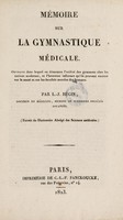 view Mémoire sur la gymnastique médicale / [L.J. Bégin].