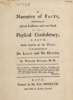 view A narrative of facts, demonstrating the actual existence and true cause of that physical confederacy in Bath, made known to the public in the printed letters of Dr. Lucas and Dr. Oliver ... / [William Baylies].