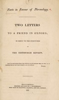 view Facts in favour of phrenology. Two letters to a friend in Oxford; in reply to the strictures of the Edinburgh Review.