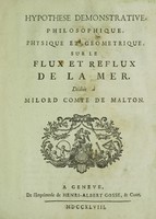 view Hypothese demonstrative, philosophique, physique et geometrique, sur le flux et reflux de la mer. Dédiée à Milord Comte de Malton / [A. Minot de Maroles].