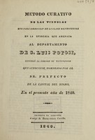 view Metodo curativo de las viruelas : que para direccion de la clase menesterosa en la epidemia que amenaza al Departamento de S. Luis Potosi, extendió la comision de facultativos que subscribe, nombrada por el Sr. Prefecto de la capital del mismo, en el presente año de 1840.