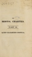 view The Bristol charities. Part II, Queen Elizabeth's Hospital.