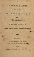 view An address to parents, on the subject of inoculation for the small-pox / By William Turner, jun.