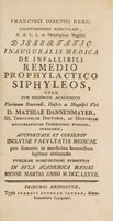 view Francisci Josephi Kern ... Dissertatio inauguralis medica de infallibili remedio prophylactico siphyleos ... / [Franz Joseph Kern].