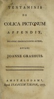 view Tentaminis de colica pictonum. Appendix, decadem observationum sistens ... / [Joannes Grashuis].