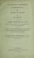 view Harveian Oration for MDCCCXXXVIII; being a tribute of respect for the memory of the late James Hamilton, Sen. M.D / [Sir William Newbigging].