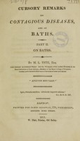 view Cursory remarks on contagious diseases and on baths. Part II, On baths / [Michael Lambton Este].