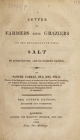 view A letter to farmers and graziers on the advantages of using salt in agriculture, and in feeding cattle / By Samuel Parkes.