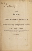 view On the structure of the mucous membrane of the stomach / [Robert Bentley Todd].