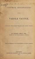 view Further observations on the variolae vaccinae / [Robert Ceely].