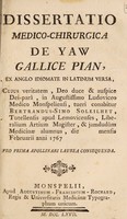 view Dissertatio medico chirurgica de yaw Gallice pian / ex Anglo idiomate in Latinum versa. Cujus veritatem ... tueri conabitur Bertrandus-Simo Soleilhet ... pro prima apollinari laurea consequenda.