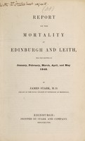 view Report on the mortality of Edinburgh and Leith, for January-May 1848 / [James Stark].