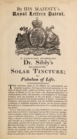 view By His Majesty's royal letters patent, is particularly recommended, Dr. Sibly's re-animating solar tincture; or, pabulum of life.