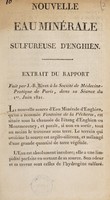 view Nouvelle eau minérale sulfureuse d'Enghien / Extrait du Rapport fait ... à la Société de Médecine-Pratique de Paris, dans sa séance du ler juin 1821.