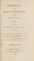 view Dissertatio de febribus intermittentibus praecipue medendis ... / auctore Henrico Xavier Baeta.