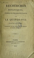 view Recherches botaniques, chimiques, pharmaceutiques sur le quinquina / par M. Laubert.