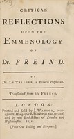 view Critical reflections upon the Emmenology of Dr. Freind / Translated from the French.