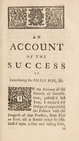 view An account of the success of inoculating the small pox in Great Britain, for the year 1724. With a comparison, between the miscarriages in that practice, and the mortality of the natural small pox / By James Jurin.