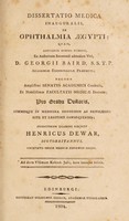 view Dissertatio medica inauguralis, de ophthalmia Ægypti : quam ... pro gradu doctoris ... / eruditorum examini subjicit Henricus Dewar, Scoto-Britannus.