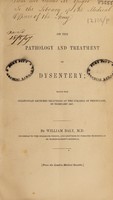 view On the pathology and treatment of dysentery ; being the Gulstonian Lectures delivered at the College of Physicians, in February 1847 / [William Baly].